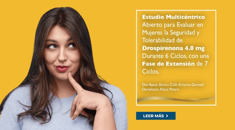 Estudio Multicéntrico Abierto para Evaluar en Mujeres la Seguridad y Tolerabilidad de Drospirenona 4.0 mg Durante 6 Ciclos, con una fase de Extensión de 7 Ciclos.