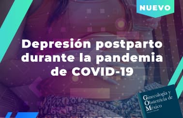 Depresión posparto durante la pandemia de COVID-19